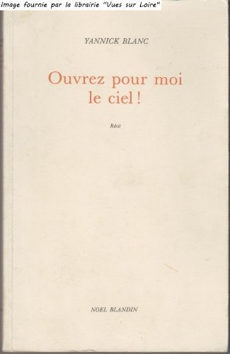 Ouvrez pour moi le ciel !