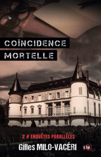 Coïncidence mortelle : Enquêtes parralèles 2