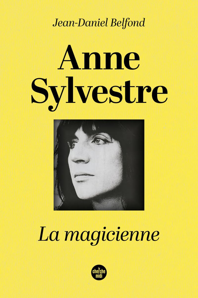 Anne Sylvestre, la magicienne