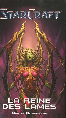 Starcraft. Vol. 1. La reine des lames