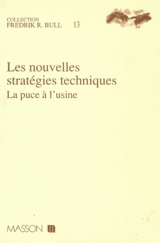 Les nouvelles stratégies techniques : la puce à l'usine