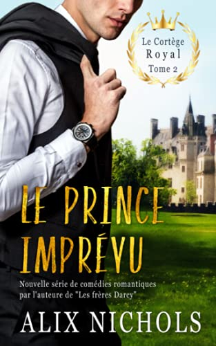Le prince imprévu: une comédie romantique à suspense