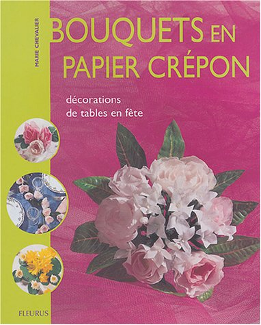 Bouquets en papier crépon : décorations de tables en fête