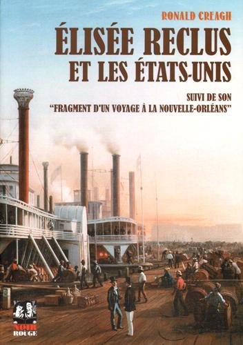 Elisée Reclus et les Etats-Unis. Fragment d'un voyage à La Nouvelle-Orléans
