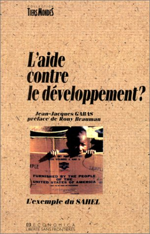 L'Aide contre le développement ? : l'exemple du Sahel
