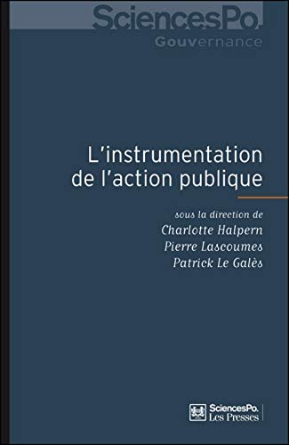 L'instrumentation de l'action publique : controverses, résistances, effets