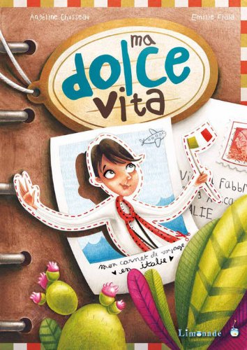 Ma dolce vita : mon carnet de voyage en Italie