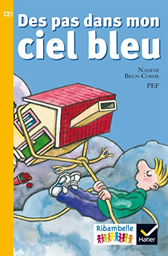 Des pas dans mon ciel bleu : CE1, série jaune