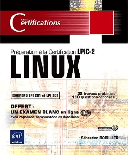 Linux : préparation à la certification LPIC-2 : examens LPI 201 et LPI 202, 32 travaux pratiques, 11