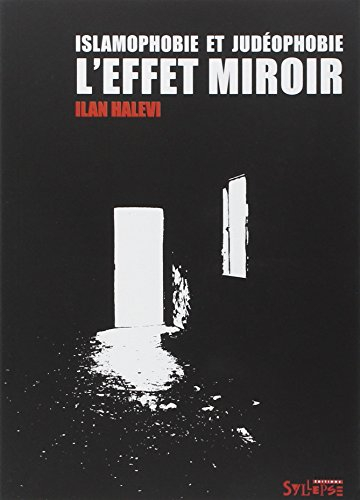 Islamophobie et judéophobie : l'effet miroir