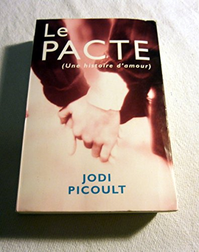 pacte, le ( une histoire d'amour) french text version