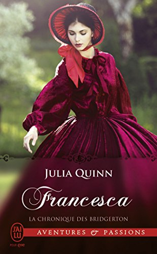 La chronique des Bridgerton. Vol. 6. Francesca