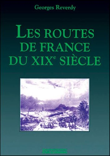Les Routes de France du XIXe siècle