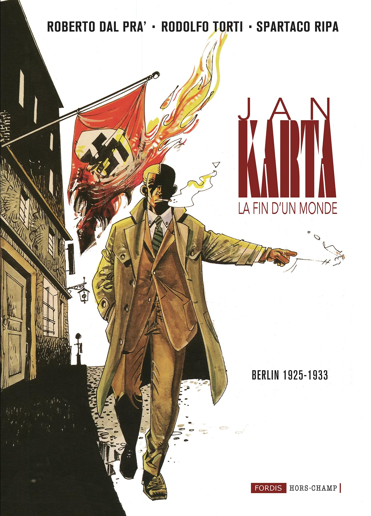 Jan Karta, la fin d'un monde. Vol. 1. Berlin 1925-1933
