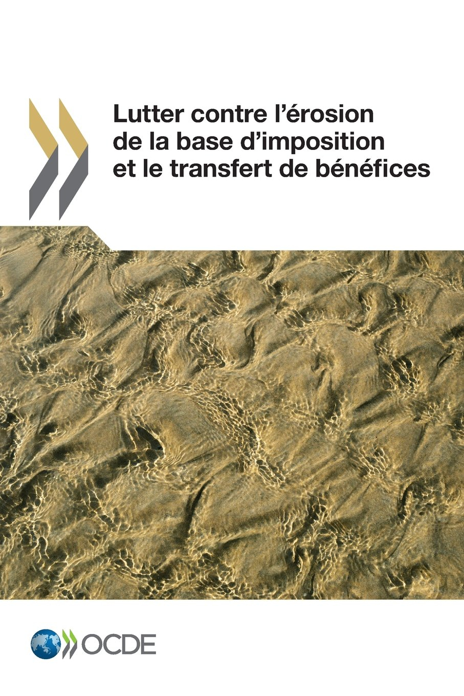 Lutter contre l'érosion de la base d'imposition et le transfert de bénéfices