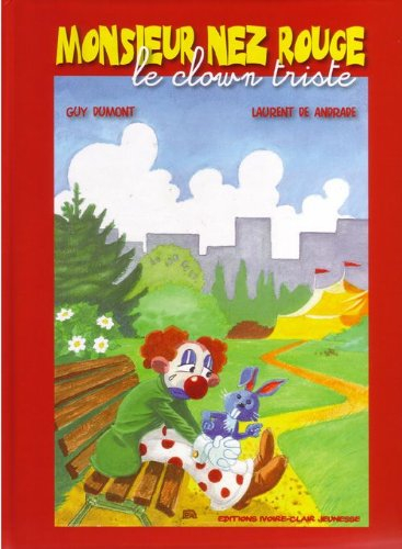 Monsieur Nez rouge, le clown triste
