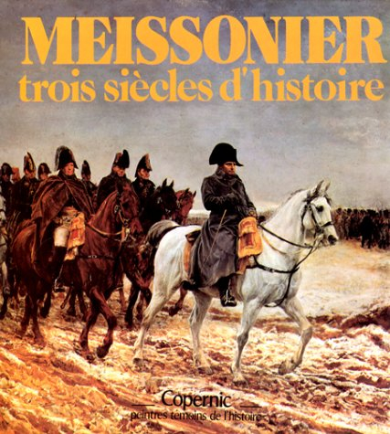 Meissonier : Trois siècles d'histoire
