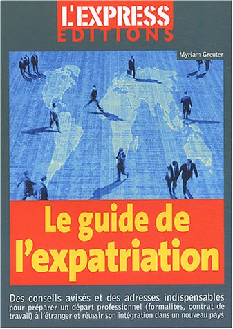 Le guide de l'expatriation