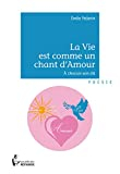 La Vie est comme un chant d'Amour