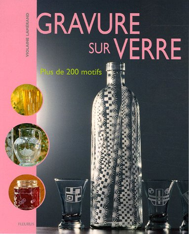 Gravure sur verre : plus de 200 motifs