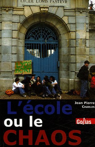 L'école ou le chaos : un demi-siècle d'exploration en absurdie : mythe et réalité