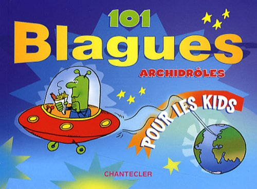 101 blagues archidrôles pour les kids