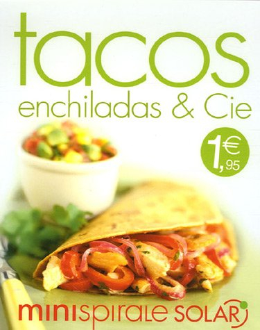 Tacos, enchiladas & Cie