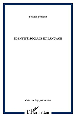 Identité sociale et langage : la construction du sens
