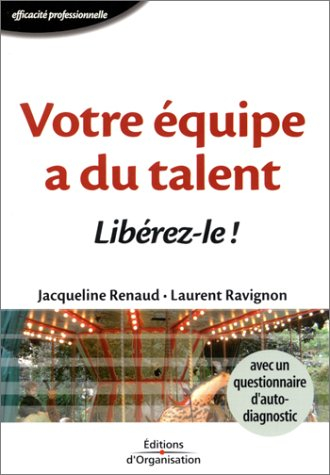 Votre équipe a du talent : libérez-le !
