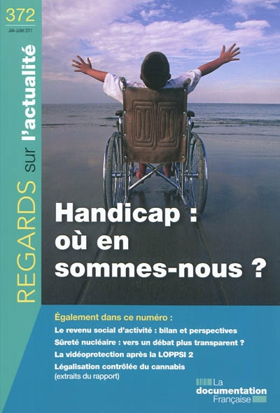 Regards sur l'actualité, n° 372. Handicap : où en sommes-nous ?