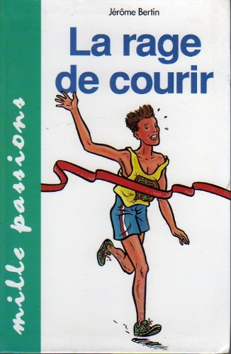 La rage de courir
