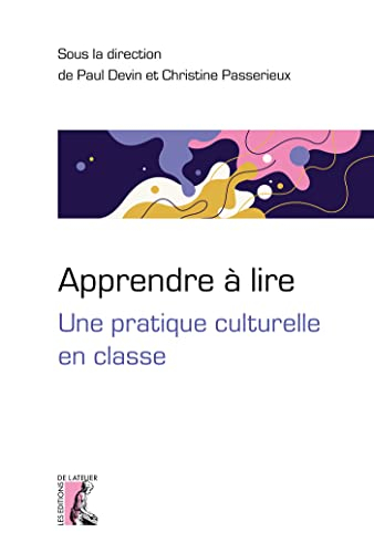 Apprendre à lire : une pratique culturelle en classe