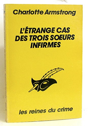 l'etrange cas des trois soeurs infirmes