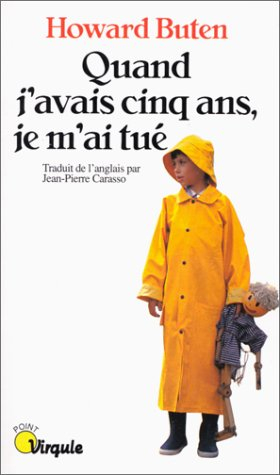 quand j'avais 5 ans, je m'ai tué