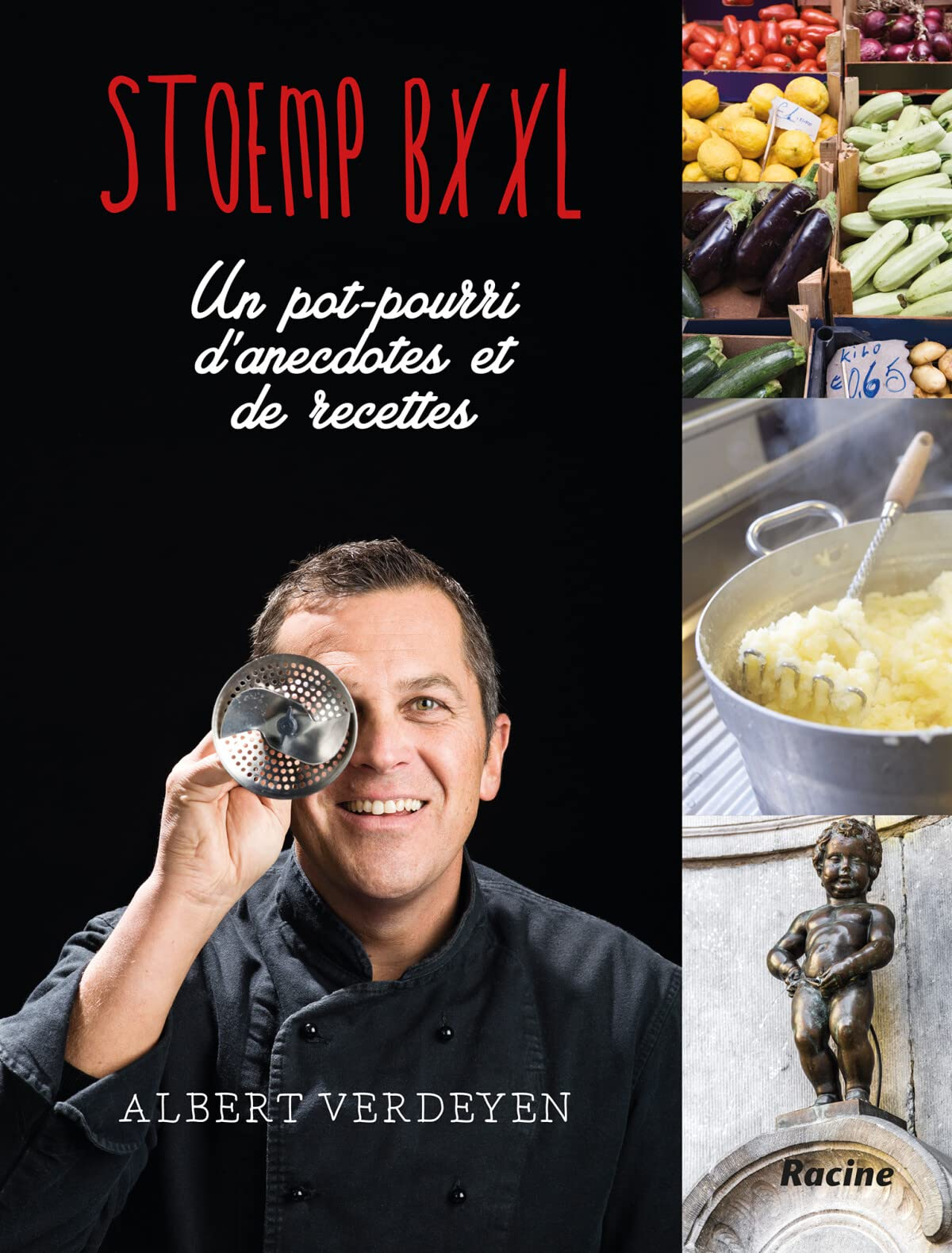 Stoemp !. Vol. 3. Stoemp BXXL : un pot-pourri d'anecdotes et de recettes