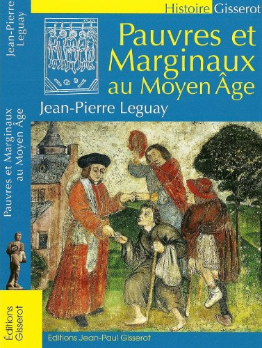 Pauvres et marginaux au Moyen Age