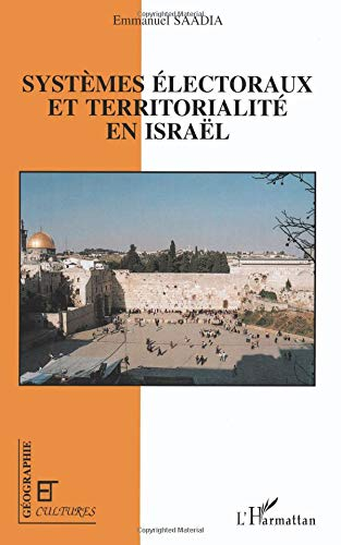 Systèmes électoraux et territorialité en Israël