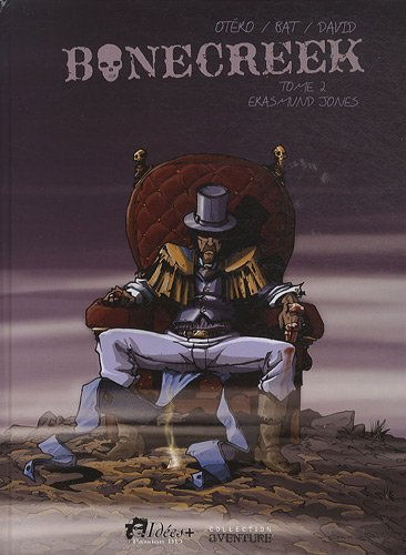 Bonecreek. Vol. 2. Erasmund Jones