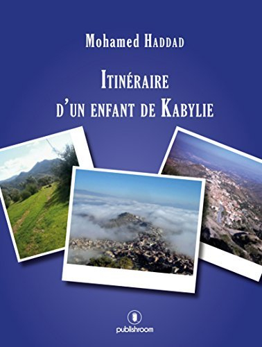 Itineraire d'un Enfant de Kabylie