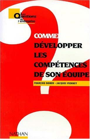 Comment développer les compétences de son équipe
