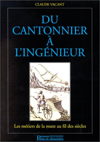 Du cantonnier à l'ingénieur : les métiers de la route au fil des siècles