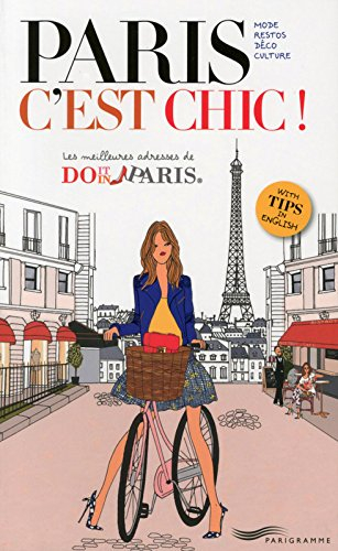 Paris c'est chic ! : les meilleures adresses de Do it in Paris