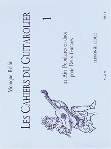 Monique rollin: les cahiers du guitarolier (volume 1)