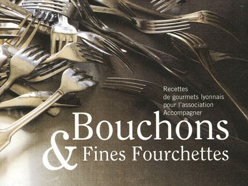bouchons et fines fourchettes