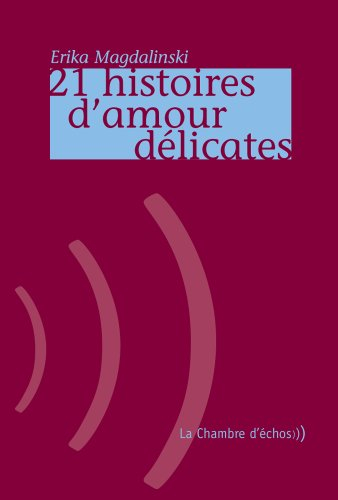 21 histoires d'amour délicates