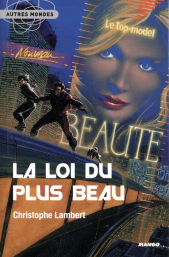 La loi du plus beau