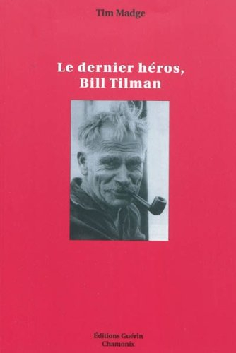 Le dernier héros, Bill Tilman