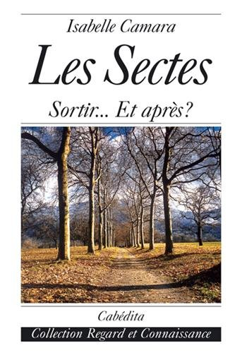 Les sectes : sortir... et après ?