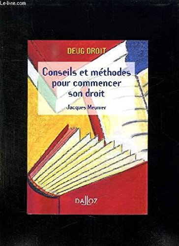 Conseils et méthodes pour commencer son droit
