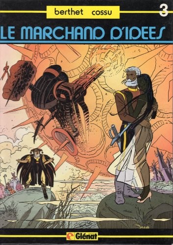 Le Marchand d'idées. Vol. 3. Les Naufragés de Lorelei